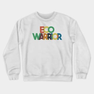 Eco Warrior Crewneck Sweatshirt